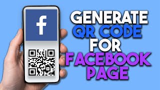 How To Generate QR Code For Facebook Page Step By Step [upl. by Adnerb]