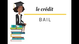 LE CREDIT BAIL  MOYEN DE FINANCEMENT [upl. by Gnim]