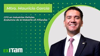 Entrevista  Mtro Mauricio García CFO en Industrias Peñoles Exalumno de la Maestría en Finanzas [upl. by Hamil]