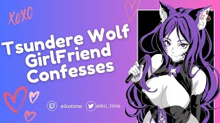 Tsundere Wolf GirlFriend Confesses  F4A  Anxious Girls  Wholesome [upl. by Manbahs151]