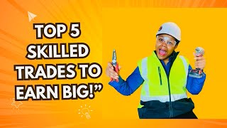 Top 5 HighDemand Skilled Trades You Can Start Today  HighPaying Careers with No Degree 2024 [upl. by Nevil487]