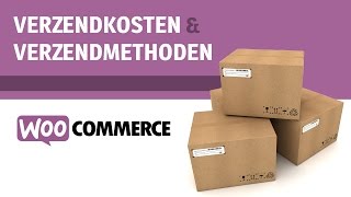 WooCommerce Verzendmethoden en Verzendkosten [upl. by Everest]