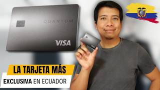 La TARJETA de Crédito MÁS EXCLUSIVA de Ecuador  Tarjeta Visa y MasterCard Quantum Banco Pichincha [upl. by Auberon5]