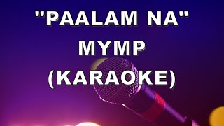 Paalam Na MYMP KARAOKESEXY MUSIC VIDEO [upl. by Fleck]