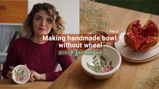 Making handmade bowl without wheel  pinch technique  part 2 [upl. by Leis]