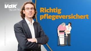 Richtig pflegeversichert  Rat und Tat – Experte erklärt [upl. by Nannette]