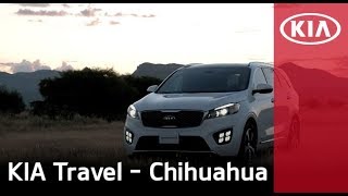 Paisajes y experiencias increíbles en Chihuahua con KIA Sorento  KIA MOTORS MÉXICO [upl. by Essilec]