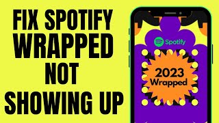 How to Fix Spotify Wrapped 2023 Not Showing Up [upl. by Prowel]