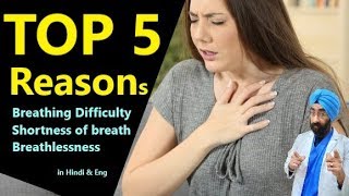 TOP 5 Causes  Breathing Difficulty  Breathlessness  Shortness of breath  DrEducation Hin  Eng [upl. by Yadrahs]