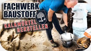 04  Kalkmörtel ohne Zement selbst herstellen DIY  Fachwerkhaus renovieren [upl. by Yenobe]