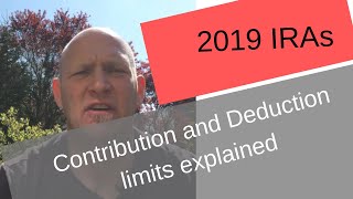 IRA DEDUCTION AND CONTRIBUTION LIMITS 2019 ROTH vs Traditional [upl. by Nerok]