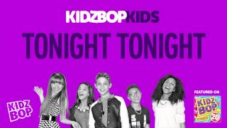 KIDZ BOP Kids  Tonight Tonight KIDZ BOP 20 [upl. by Kilan]