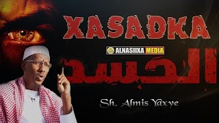 XASADKA amp DAAWEYNTIISA ᴴᴰ┇ Sh Almis Yaxye [upl. by Airolg861]