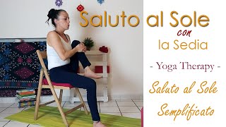 Saluto al Sole con la Sedia  Yoga Therapy  Mobilità schiena e articolazioni [upl. by Shurwood]