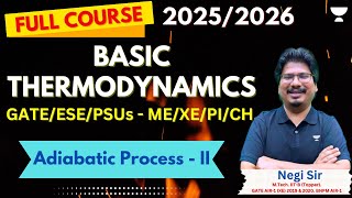 Adiabatic Process  II  Lec  7  Basic Thermodynamics  GATE ESE 20252026 [upl. by Alicul382]