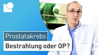 ProstatakrebsBehandlung Strahlentherapie oder Operation [upl. by Eigram]