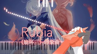 Piano ArrangementRubia Honkai Impact 3rd by 周深 [upl. by Llenrahc533]