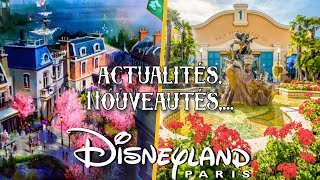 LACTUALITÉ DE DISNEYLAND PARIS Nouveautés Fermetures [upl. by Graehl]