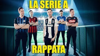 SE LE SQUADRE DI SERIE A FOSSERO RAPPER [upl. by Grimonia]