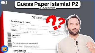 Islamiyat Guess Paper  O levelIGCSE Paper 2  June series 2024  WS Studio  Exams 2024 [upl. by Laenaj731]