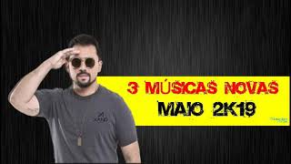 XAND AVIAO  3 MÚSICAS NOVAS MAIO 2k19 [upl. by Ecnarrat]