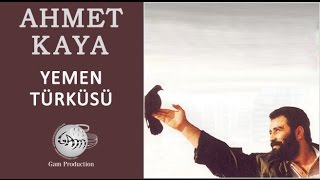 Yemen Türküsü Ahmet Kaya [upl. by Narud]