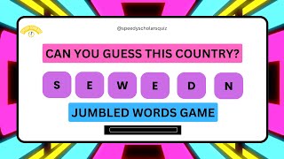 JUMBLE WORDS GAME  4  GUESS THE COUNTRY 🌎🪐🚩 BY JUMBLE WORDS  ONLY A GENIUS CAN ANSWER THIS 🧠✔ [upl. by Certie]