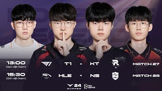 Bình Luận Tiếng Việt T1 vs KT  HLE vs NS  Tuần 3 Ngày 4  LCK Mùa Hè 2024 [upl. by Hsiwhem]