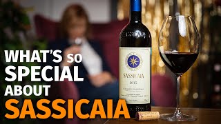 Whats So Special About SASSICAIA Opening 2015 Vintage [upl. by Bigot997]