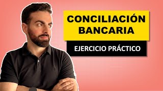 Conciliación Bancaria  Caso práctico en Excel  ¿Qué es y cómo se hace [upl. by Hujsak]