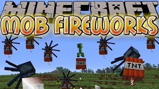 Minecraft Mods MOB FIREWORKS LAUNCH MOBS INTO AIR amp EXPLODE [upl. by Berenice]