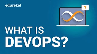 What is DevOps  DevOps Training  DevOps Introduction amp Tools  DevOps Tutorial  Edureka [upl. by Giguere]