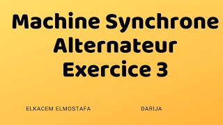 Exercice 3 Machine synchrone Alternateur triphasé [upl. by Paulita108]