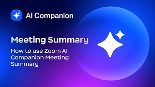 How to use Zoom AI Companion Meeting Summary [upl. by Torp921]