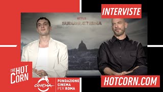 SUBURRAETERNA  Intervista a Giacomo Ferrara e Filippo Nigro  HOT CORN [upl. by Relyks]