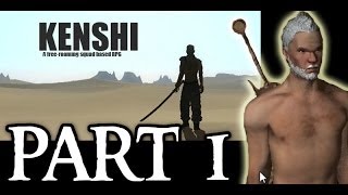 Kenshi Gameplay  Part 1  Savage Lands [upl. by Fagaly996]