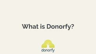 What is Donorfy [upl. by Aeslehs]