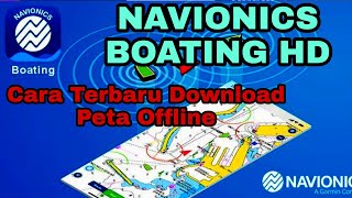 NAVIONICS BOATING HD Cara Terbaru Download Peta Navionics [upl. by Anaoy]