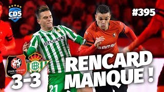 Rennes vs Betis Séville 33 Europa League  Débrief  Replay 395  CD5 [upl. by Halyhs]