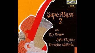 Ray Brown John Clayton Christian McBride  SuperBass  Taco With A Pork Chop [upl. by Wind]