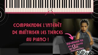 Comprendre lintérêt de maitriser les tierces au piano [upl. by Gilson]