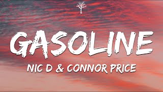 Nic D amp Connor Price  Gasoline Lyrics [upl. by Urita]