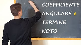 Rette Coefficiente angolare e Termine noto [upl. by Myna]