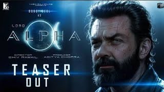 Alpha Official Trailer Alia bhatt Boby Deol Alpha movie update Alpha movie release date [upl. by Lawton56]