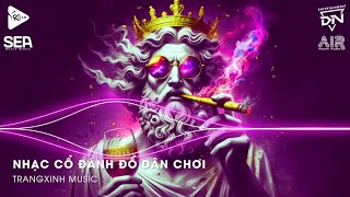 Nhạc Cổ Đánh Đổ Dân Chơi  Top 20 Bản Nhạc Nghe Nhiều Nhất 2024 ♫ BXH Nhạc Trẻ Remix Hot TikTok [upl. by Eelirrem627]