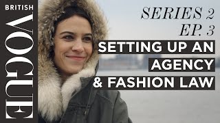 Alexa Chung How to Set up an Agency  S2 E3  Future of Fashion  British Vogue [upl. by Gurtner]