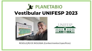 Vestibular da UNIFESP 2023 resolução da prova de Biologia [upl. by Isacco]