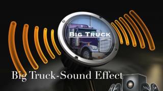 Big TruckSound Effect [upl. by Azeel]