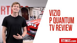 Vizio P Series Quantum TV Review  RTINGScom [upl. by Gabriellia]