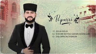 Murad Arif — Popurri Güləgülə [upl. by Nickolai]